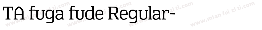 TA fuga fude Regular字体转换